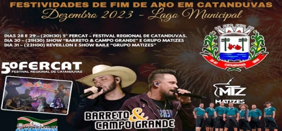 CATANDUVAS: FERCAT e shows com Barreto & Campo Grande e Grupo Matizes, movimentam o fim de ano no Lago Municipal.