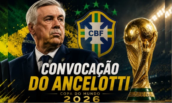 Copa 2026: Carlo Ancelotti convoca os 26 jogadores da Seleção Brasileira