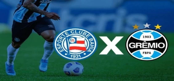 ESPORTES: Bahia x Grêmio: onde assistir ao vivo, horário e escalações.