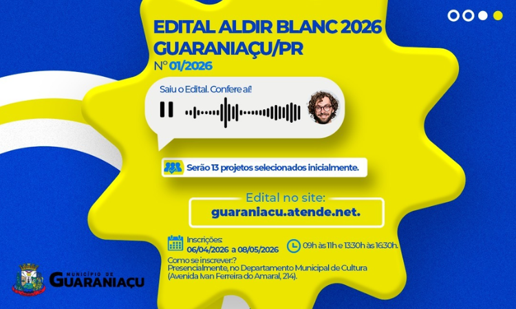 GUARANIAÇU: Secretaria de Educação e Cultura, torna público o Edital Aldir Blanc 2026