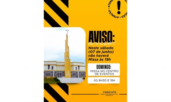 Paróquia Nossa Senhora de Fátima informa que neste sábado não haverá missa.