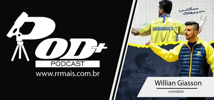 PODMAIS - WILLIAN GIASSON #005