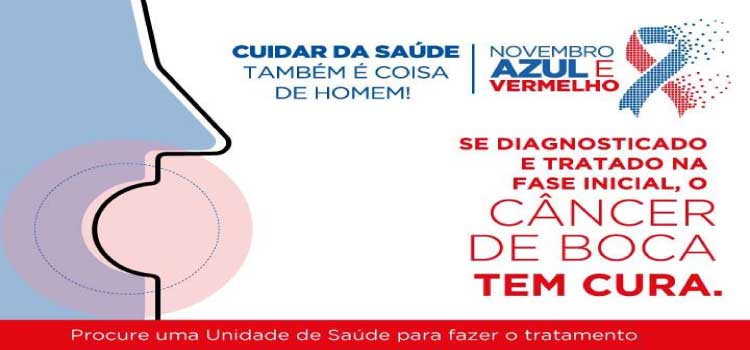 SAÚDE: Campanha Novembro Vermelho alerta para casos de câncer de boca em homens