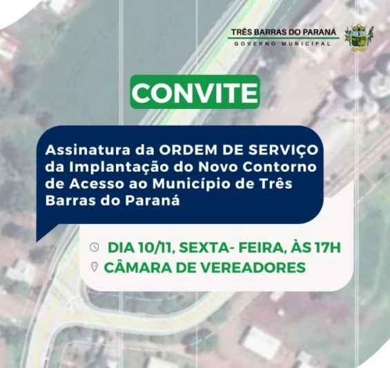 TRÊS BARRAS DO PARANÁ: Prefeitura convida população para assinatura da ordem de serviço do novo contorno de acesso ao município.